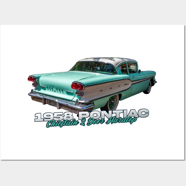 1958 Pontiac Chieftain 2 Door Hardtop Wall Art by Gestalt Imagery